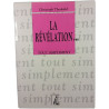 La Révélation...Tout simplement