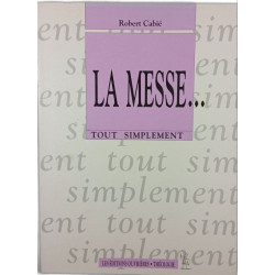 La Messe...Tou simplement