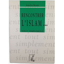 Rencontrer l'Islam... Tout simplement