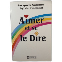 Aimer et se le Dire