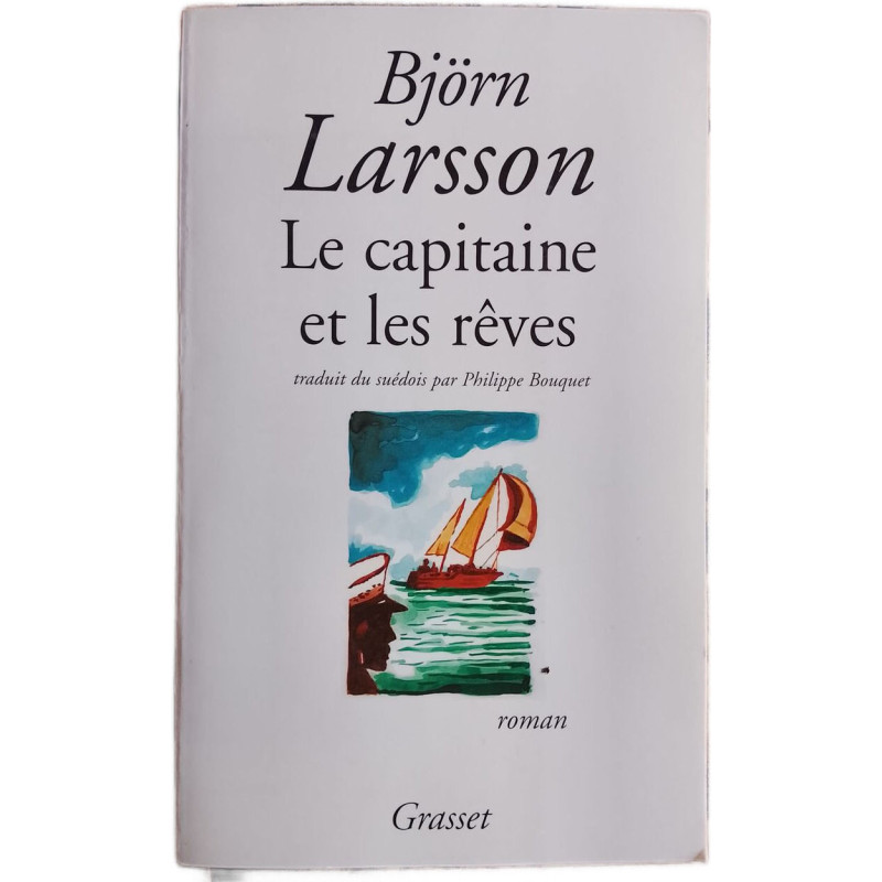 Le capitaine et les rêves