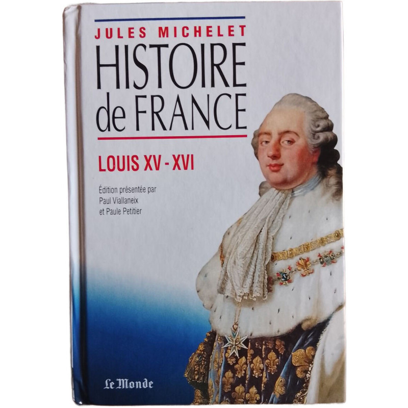Histoire de France : Louis XV - XVI