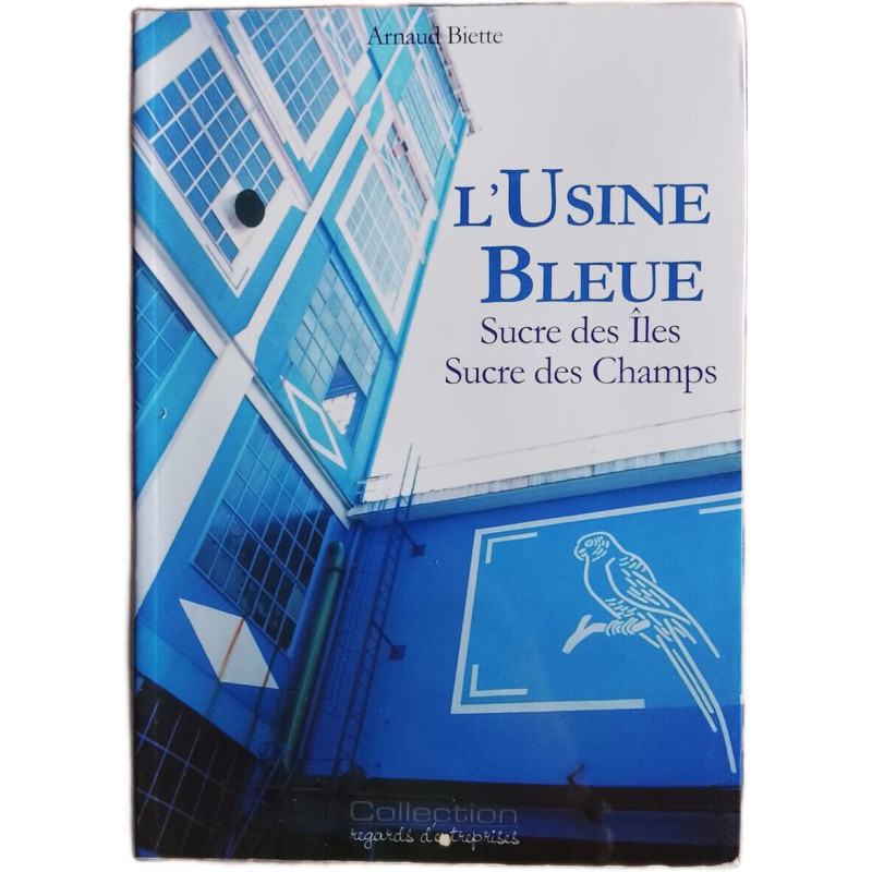 L'Usine Bleue : Sucre des Îles Sucre des Champs