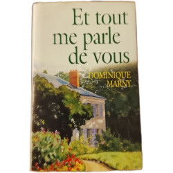 Et tout me parle de vous