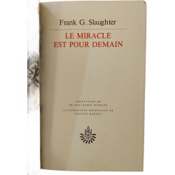 Le miracle est pour demain