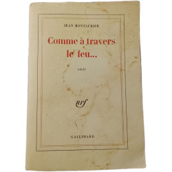 Comme à travers le feu
