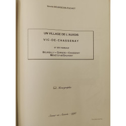 Un village de l'Auxois Vic-de-Chassenay et ses hameaux : Bourbilly...