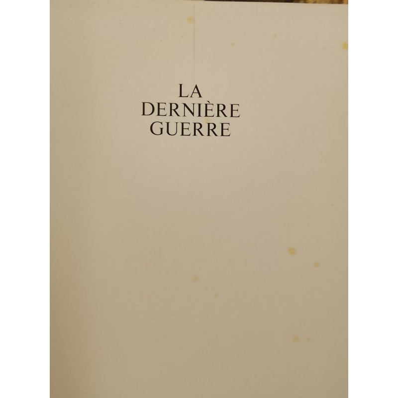 La dernière guerre