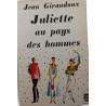 Juliette au pays des hommes