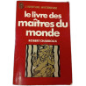Le livre des maîtres du monde