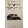 Mortel transfert