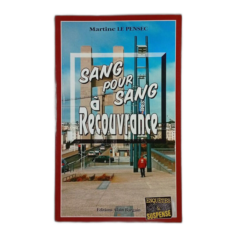 Sang pour sang à Recouvrance