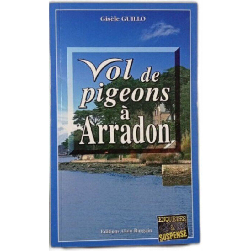 Vol de pigeons à Arradon