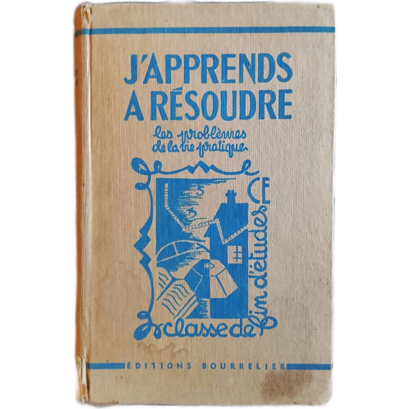 J'apprends à résoudre les problèmes de la vie pratique
