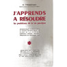 J'apprends à résoudre les problèmes de la vie pratique