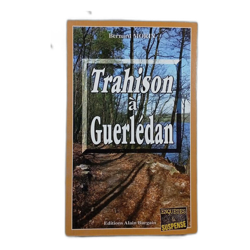 Trahison à Guerlédan