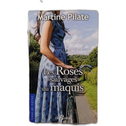 Les Roses sauvages du maquis