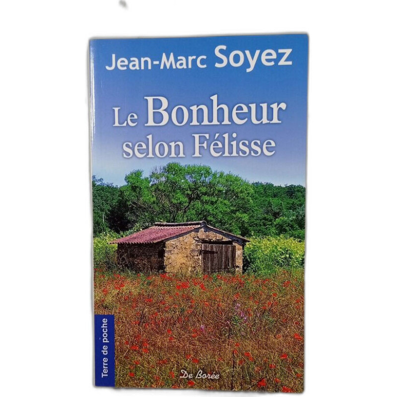 Le Bonheur selon Félisse