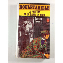 Rouletabille : Le parfum de la dame en noir