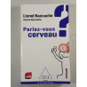 Parlez-vous cerveau
