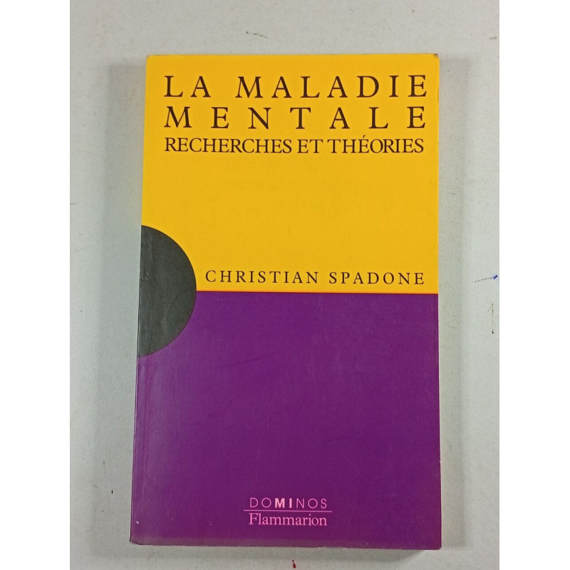 La Maladie Mentale: Recherches et Théories