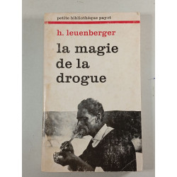 La magie de la drogue