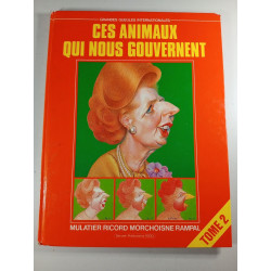Ces animaux qui nous gouvernent tome 2
