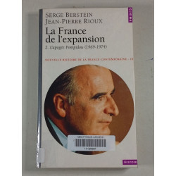 La France de l'expansion 2. L'apogée Pompidou (1969-1974)