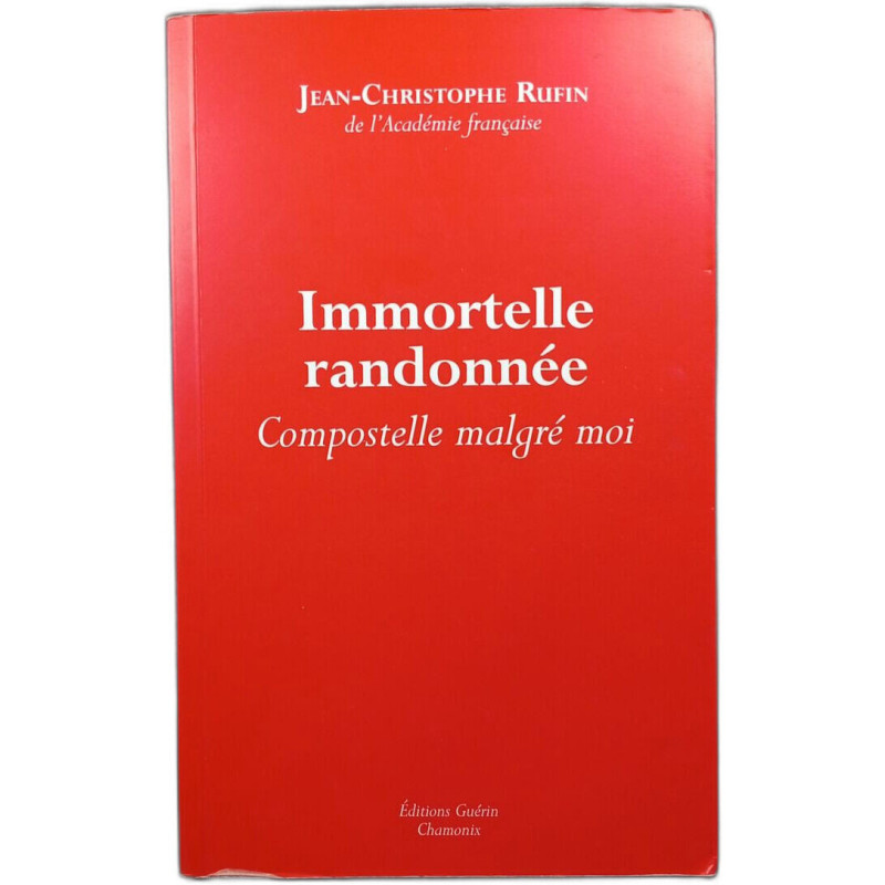 Immortelle randonnée Compostelle malgré moi