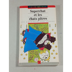 Superchat et les chats pitres