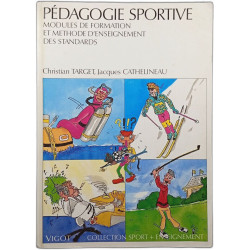 Pédagogie sportive : modules de formation et méthode...