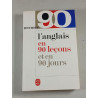 L'anglais en 90 leçons et en 90 jours