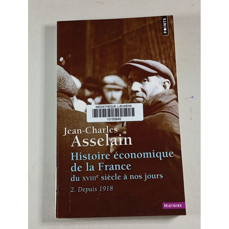 Histoire économique de la France du XVIIIe siècle à nos jours