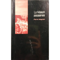 La Maison assassinée