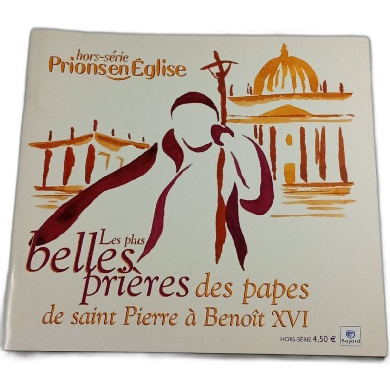 Hors-série Prionsen église Les plus belles prières des papes de...