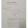 Noir et Blanc (ENVOI de l'Auteur)