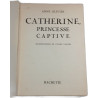 Catherine princesse captive