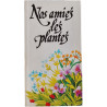 Nos amies les plantes