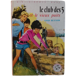 Le club des 5 et le vieux puits