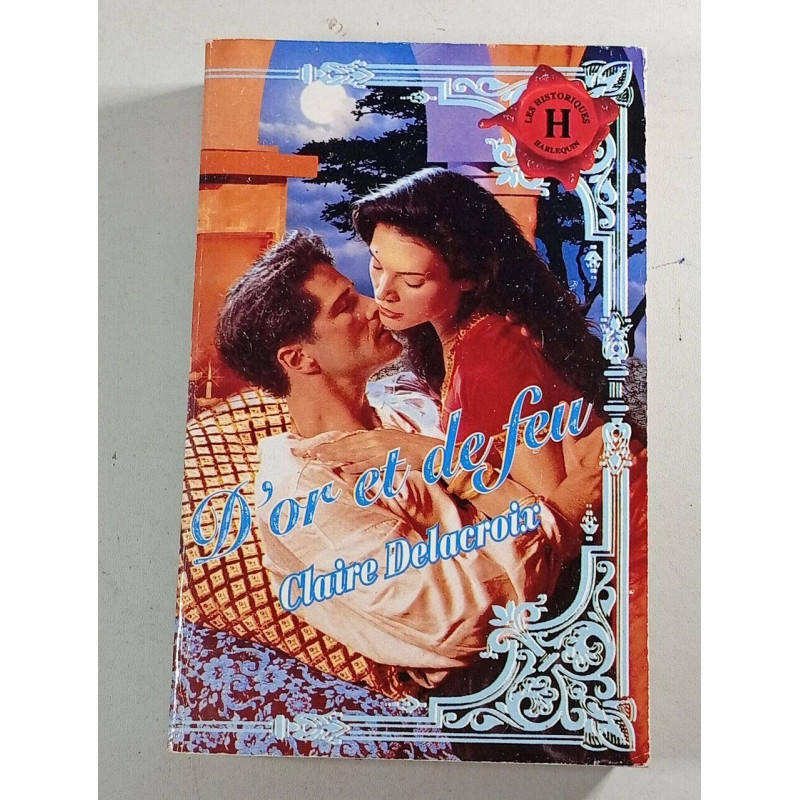 D'or et de feu : Collection : Harlequin les historiques n° 68