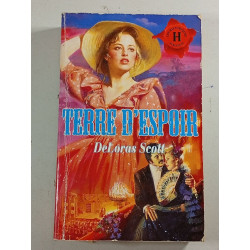 Terre d'espoir (Les historiques)