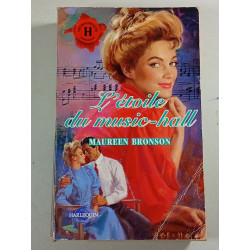 L'étoile du music-hall : Collection : Harlequin les historiques n° 106