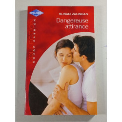 Dangereuse attirance