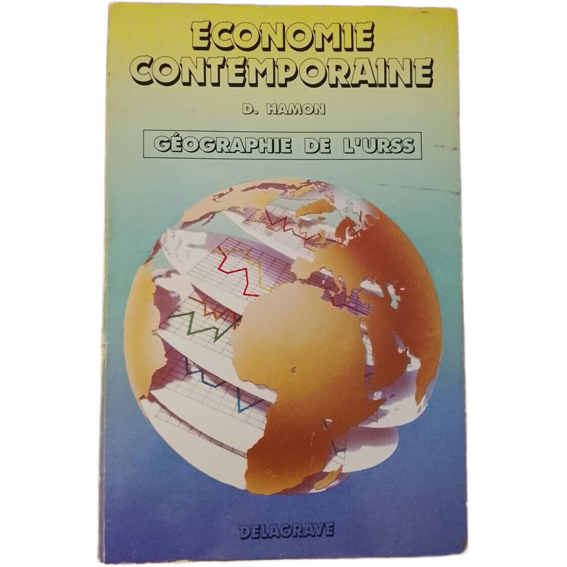 Économie contemporaine. Géographie de l'URSS