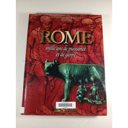 Rome : mille ans de puissance et de gloire