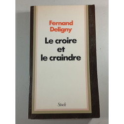 Le croire et le craindre
