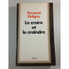 Le croire et le craindre
