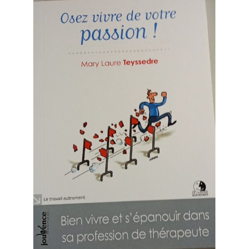 Osez vivre de votre passion