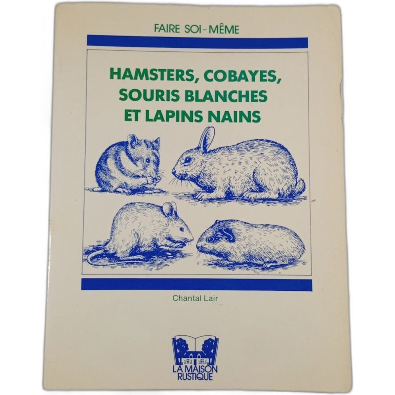 Hamsters cobayes souris blanches et lapins nains