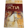 L'Odyssée du dernier Neandertal tome 2 : Le pouvoir d'Iktia